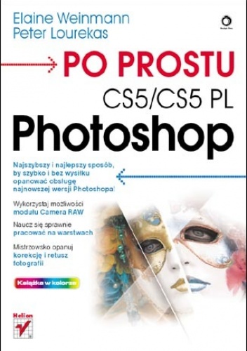 Okładka: Elaine Weinmann - Po prostu Photoshop CS5/CS5 PL