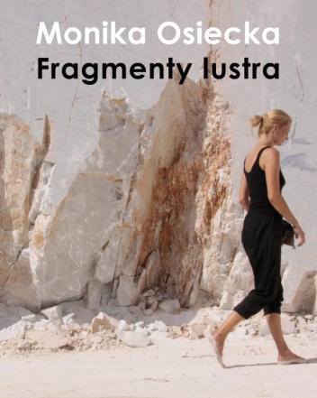 Okładka: Monika Osiecka - Fragmenty Lustra