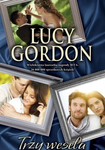 Okładka: Lucy Gordon - Trzy wesela