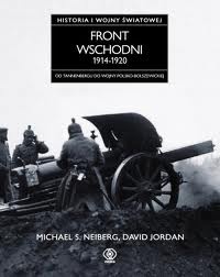 Okładka: David Jordan - Historia I wojny światowej 1. Front wschodni 1914-1920