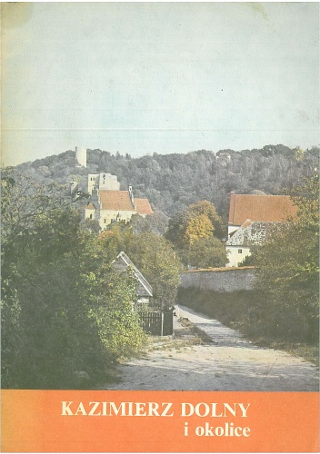 Okładka: Włodzimierz Wójcikowski - Kazimierz Dolny i okolice