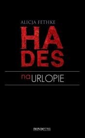 Okładka: Alicja Fethke - Hades na urlopie