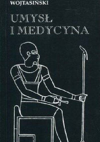 Okładka: Zbigniew Wojtasiński - Umysł i medycyna