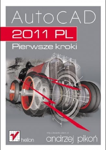 Okładka: Andrzej Pikoń - AutoCAD 2011 PL. Pierwsze kroki