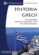 Okładka: Richard Clogg - Historia Grecji. Od narodzin państwa greckiego 1770 do współczesności.