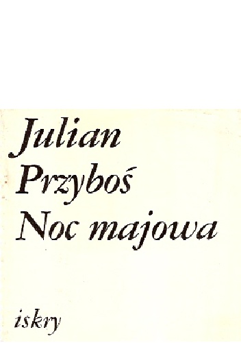 Okładka: Julian Przyboś - Noc majowa