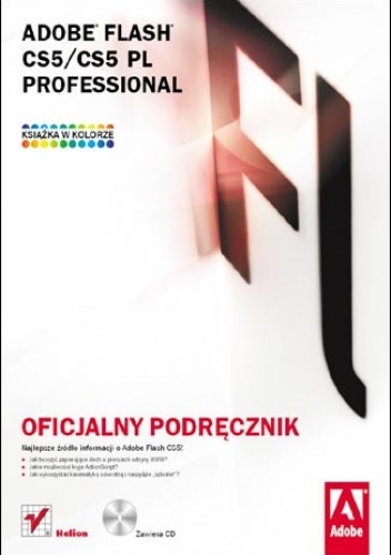 Okładka:  Adobe Creative Team - Adobe Flash CS5/CS5 PL Professional. Oficjalny podręcznik