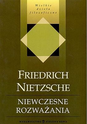 Okładka: Fryderyk Nietzsche - Niewczesne rozważania