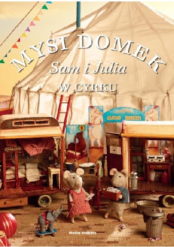 Okładka: Karina Schaapman - Mysi Domek. Sam i Julia w cyrku