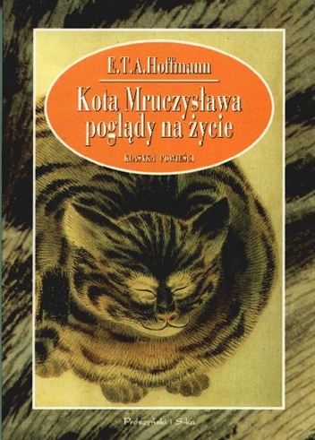 Okładka: Ernst Theodor Amadeus Hoffmann - Kota Mruczysława poglądy na życie