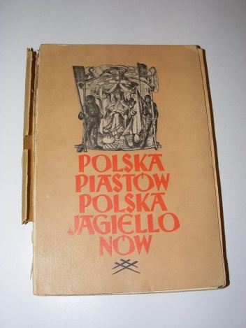 Okładka: Zygmunt Wojciechowski - Polska Piastów Polska Jagiellonów