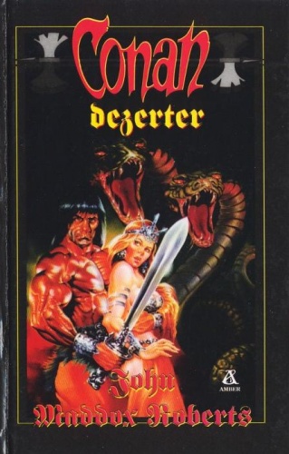 Okładka: John Maddox Roberts - Conan dezerter
