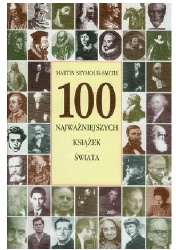 Okładka: Martin Seymour-Smith - 100 najważniejszych książek świata