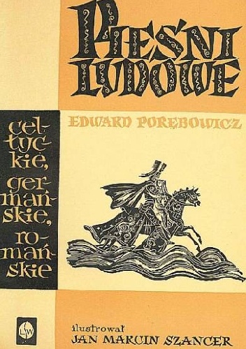 Okładka: Edward Porębowicz - Pieśni ludowe. Celtyckie. Germańskie. Romańskie