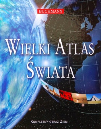 Okładka:  praca zbiorowa - Wielki Atlas Świata
