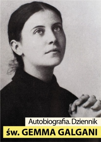 Okładka: Gemma Galgani - Autobiografia. Dziennik