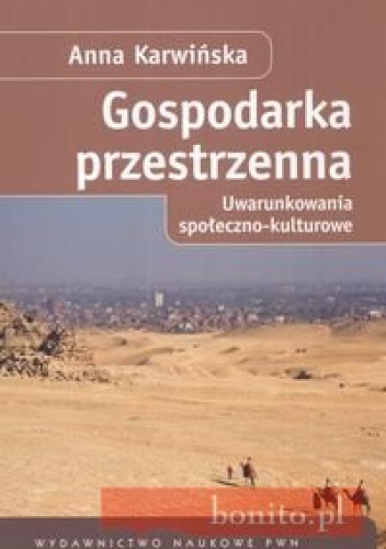 Okładka: Anna Karwińska - Gospodarka przestrzenna. Uwarunkowania społeczno-kulturowe