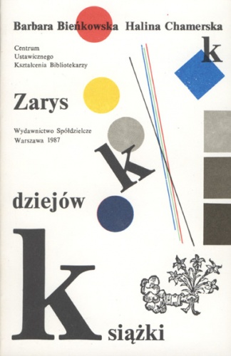 Okładka: Barbara Bieńkowska - Zarys dziejów książki