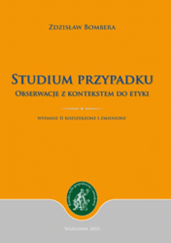 Okładka: Zdzisław Bombera - Studium przypadku. Obserwacje z kontekstem do etyki