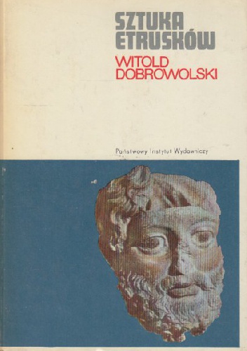 Okładka: Witold Dobrowolski - Sztuka Etrusków
