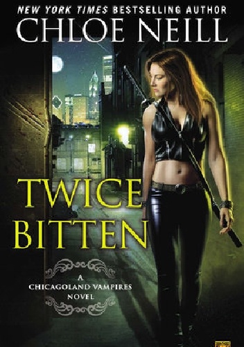 Okładka: Chloe Neill - Twice Bitten