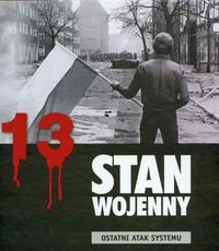 Okładka: Agnieszka Dębska - Stan wojenny ostatni atak systemu