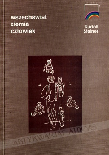 Okładka: Rudolf Steiner - Wszechświat, Ziemia, Człowiek