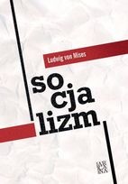 Okładka: Ludwig von Mises - Socjalizm