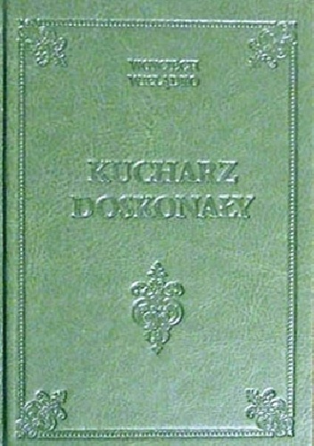 Okładka: Woyciech Wielądko - Kucharz doskonały