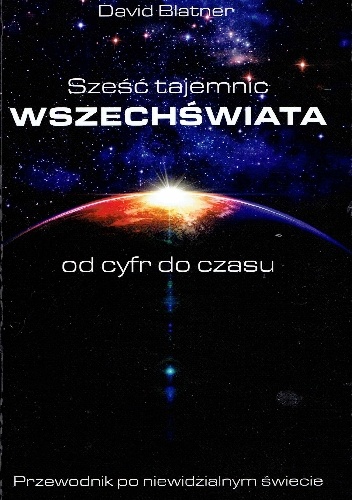 Okładka: David Blatner - Sześć tajemnic Wszechświata