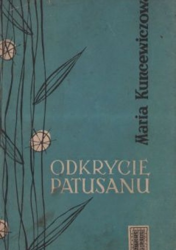 Okładka: Maria Kuncewiczowa - Odkrycie Patusanu