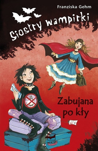 Okładka: Franziska Gehm - Siostry wampirki. Zabujana po kły
