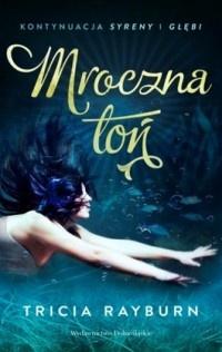 Okładka: Tricia Rayburn - Mroczna Toń