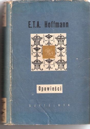 Ernst Theodor Amadeus Hoffmann - Opowieści