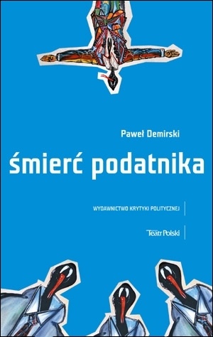 Okładka: Paweł Demirski - Śmierć podatnika