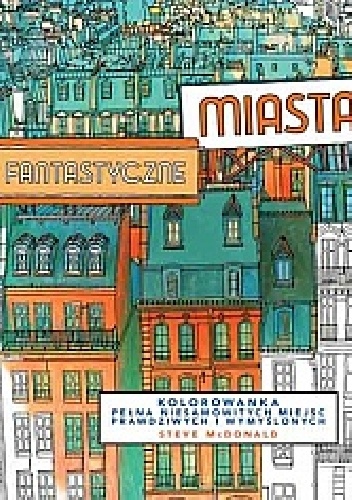 Okładka: Steve McDonald - Fantastyczne miasta