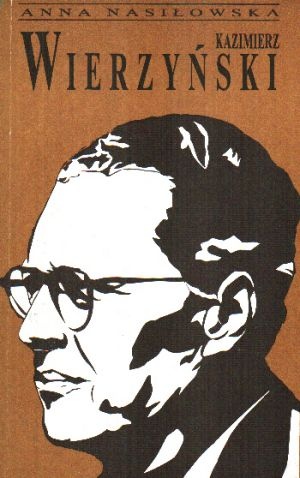 Okładka: Anna Nasiłowska - Kazimierz Wierzyński
