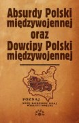 Okładka: Marek S. Fog - Absurdy oraz Dowcipy Polski międzywojennej