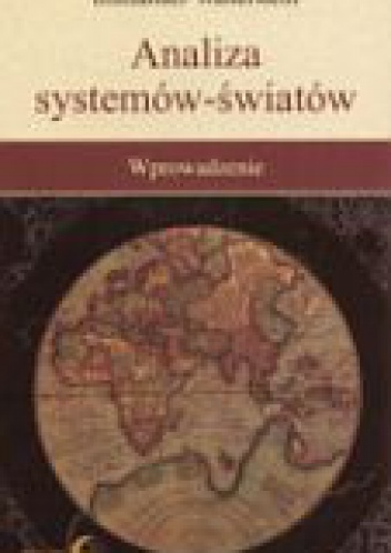 Okładka: Immanuel Wallerstein - Analiza systemów-światów. Wprowadzenie