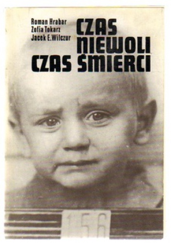 Okładka: Jacek Wilczur E. - Czas niewoli, czas śmierci