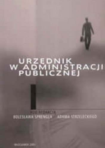 Okładka: Bolesław Sprengel - Urzędnik w administracji publicznej