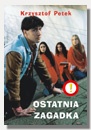 Okładka: Krzysztof Petek - Ostatnia zagadka