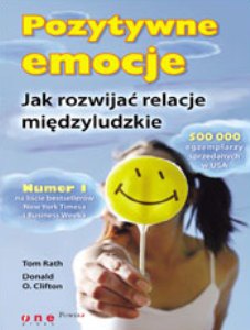 Okładka: Tom Rath - Pozytywne emocje. Jak rozwijać relacje międzyludzkie