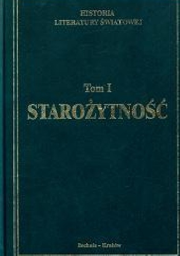 Okładka: Tadeusz Skoczek - Historia literatury światowej w dziesięciu tomach. Tom 1 Starożytność