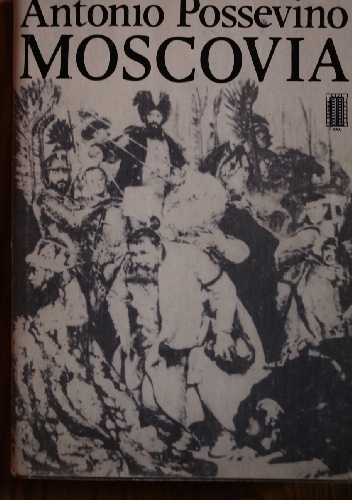 Okładka: Antonio Possevino - Moscovia