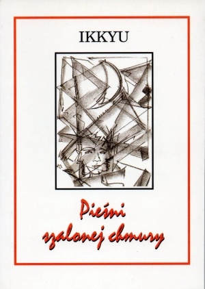 Okładka: Ikkyu Sojun - Pieśni szalonej chmury