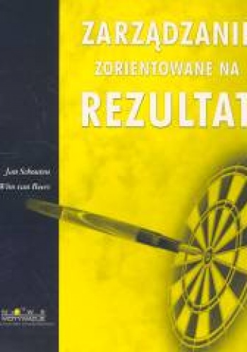 Okładka: J. Schouten - Zarządzanie zorientowane na Rezultat