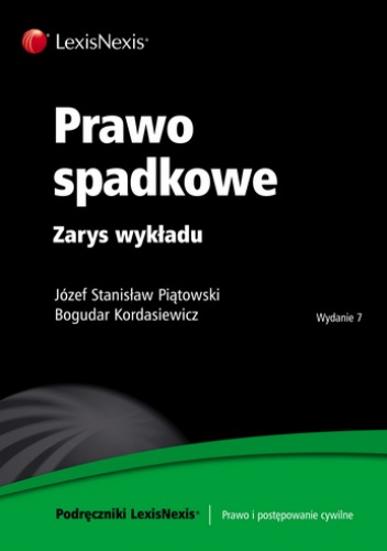 Okładka: Józef Stanisław Piątowski - Prawo spadkowe. Zarys wykładu