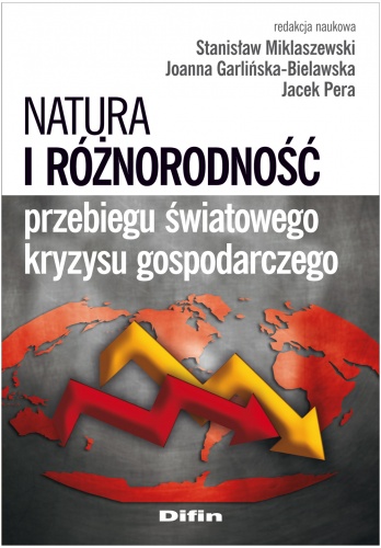 Okładka: Stanisław Miklaszewski - Natura i różnorodność przebiegu światowego kryzysu gospodarczego