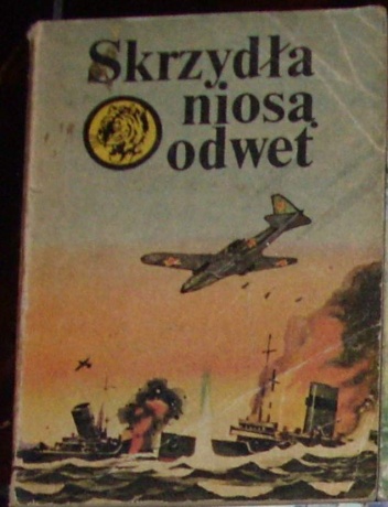 Okładka: Wiesław Fuglewicz - Skrzydła niosą odwet